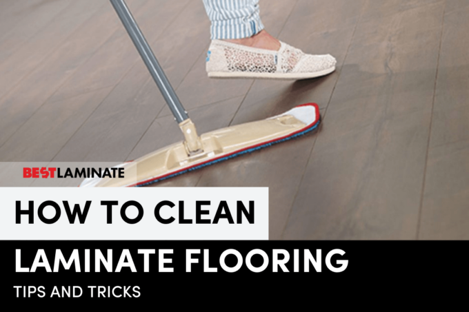 How to clean laminate flooring tips and tricks