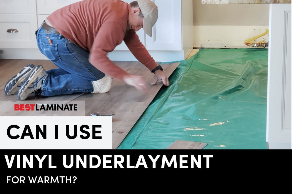 vinyl underlayment for warmth